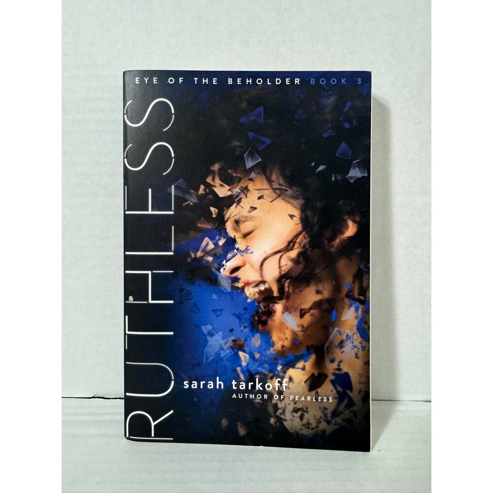 Ruthless Eye of the Beholder Book 3 by Sarah Tarkoff  First Edition